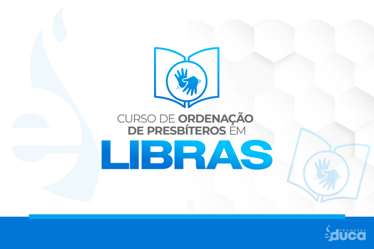 CURSO DE ORDENAÇÃO DE PRESBÍTEROS: EM LIBRAS